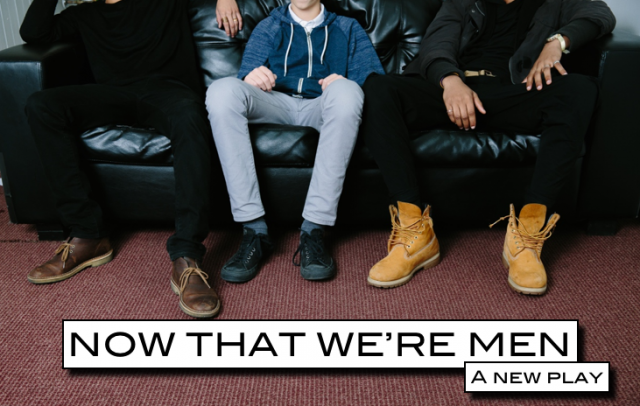 Now That We're Men – 2015 image
